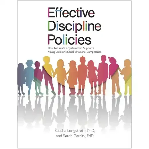 Effective Discipline Policies How To Create A System That Supports Young Children’S Social-Emotional Competence