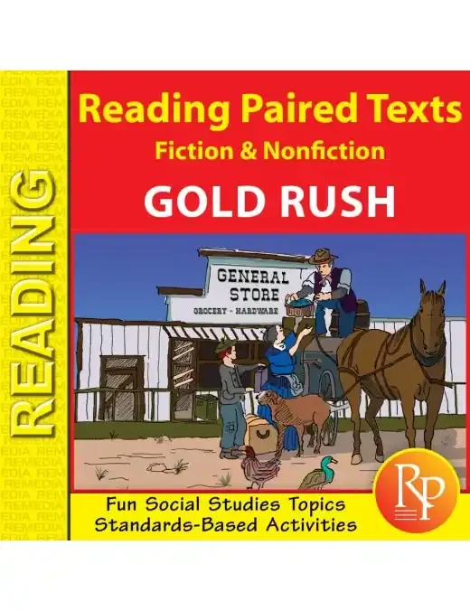 Gold Rush – Social Studies – Paired Texts – Fiction To Nonfiction