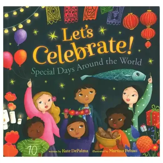 Let‘s Celebrate! Special Days Around The World